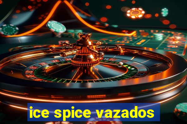 ice spice vazados